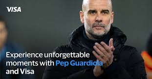 Pep Guardiola, Visa To Deliver Unmatched Experiences For Cardholders